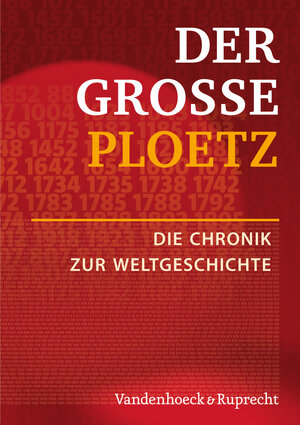Buchcover Der Große Ploetz. Die Chronik zur Weltgeschichte  | EAN 9783525320112 | ISBN 3-525-32011-6 | ISBN 978-3-525-32011-2