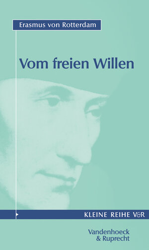 Vom freien Willen (Kleine Reihe V & R)