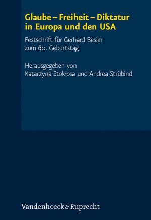 Buchcover Glaube – Freiheit – Diktatur in Europa und den USA  | EAN 9783525350898 | ISBN 3-525-35089-9 | ISBN 978-3-525-35089-8