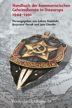Buchcover Handbuch der kommunistischen Geheimdienste in Osteuropa 1944–1991  | EAN 9783525351000 | ISBN 3-525-35100-3 | ISBN 978-3-525-35100-0