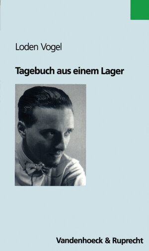 Buchcover Tagebuch aus einem Lager | Loden Vogel | EAN 9783525351321 | ISBN 3-525-35132-1 | ISBN 978-3-525-35132-1