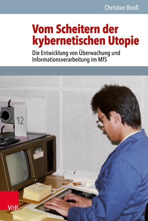 Buchcover Vom Scheitern der kybernetischen Utopie | Christian Booß | EAN 9783525352120 | ISBN 3-525-35212-3 | ISBN 978-3-525-35212-0