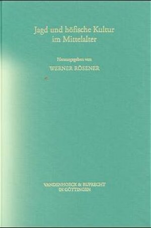 Jagd und höfische Kultur im Mittelalter