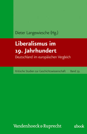 Buchcover Liberalismus im 19. Jahrhundert  | EAN 9783525357415 | ISBN 3-525-35741-9 | ISBN 978-3-525-35741-5