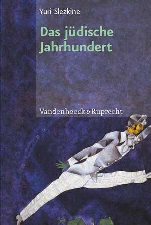 Buchcover Das jüdische Jahrhundert | Yuri Slezkine | EAN 9783525362907 | ISBN 3-525-36290-0 | ISBN 978-3-525-36290-7