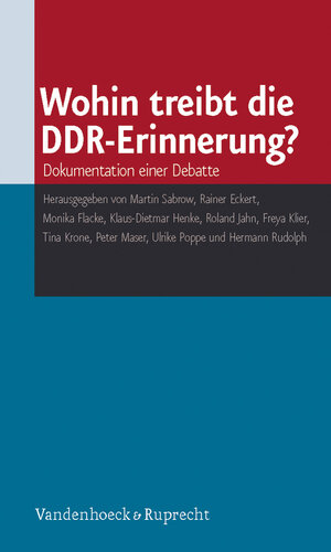 Buchcover Wohin treibt die DDR-Erinnerung?  | EAN 9783525362990 | ISBN 3-525-36299-4 | ISBN 978-3-525-36299-0