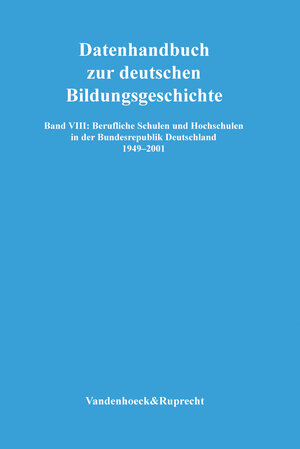 Buchcover Berufliche Schulen und Hochschulen in der Bundesrepublik Deutschland 1949–2001 | Peter Lundgreen | EAN 9783525363775 | ISBN 3-525-36377-X | ISBN 978-3-525-36377-5