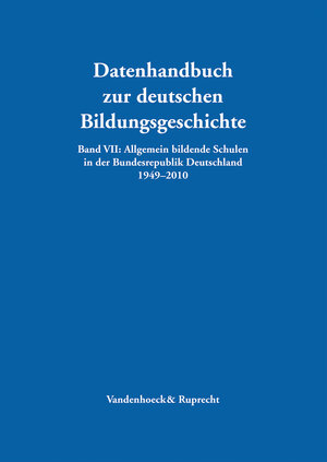 Buchcover Allgemein bildende Schulen in der Bundesrepublik Deutschland 1949–2010 | Helmut Köhler | EAN 9783525363904 | ISBN 3-525-36390-7 | ISBN 978-3-525-36390-4