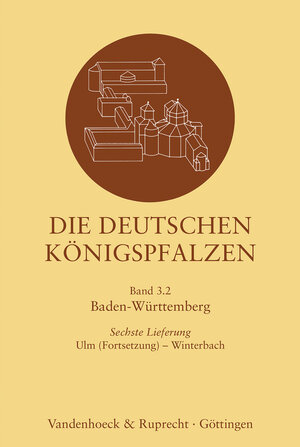 Buchcover Die deutschen Königspfalzen. Lieferung 3,6  | EAN 9783525365243 | ISBN 3-525-36524-1 | ISBN 978-3-525-36524-3