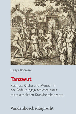 Buchcover Tanzwut | Gregor Rohmann | EAN 9783525367216 | ISBN 3-525-36721-X | ISBN 978-3-525-36721-6
