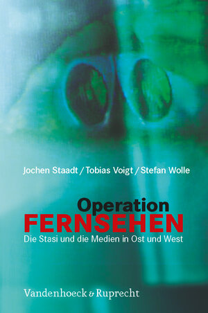 Buchcover Operation Fernsehen | Jochen Staadt | EAN 9783525367414 | ISBN 3-525-36741-4 | ISBN 978-3-525-36741-4