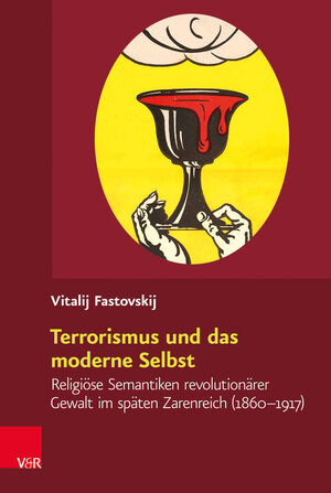 Buchcover Terrorismus und das moderne Selbst | Vitalij Fastovskij | EAN 9783525370599 | ISBN 3-525-37059-8 | ISBN 978-3-525-37059-9