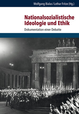 Buchcover Nationalsozialistische Ideologie und Ethik  | EAN 9783525370780 | ISBN 3-525-37078-4 | ISBN 978-3-525-37078-0