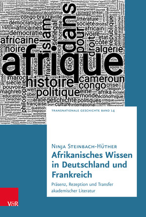 Buchcover Afrikanisches Wissen in Deutschland und Frankreich | Ninja Steinbach-Hüther | EAN 9783525370902 | ISBN 3-525-37090-3 | ISBN 978-3-525-37090-2