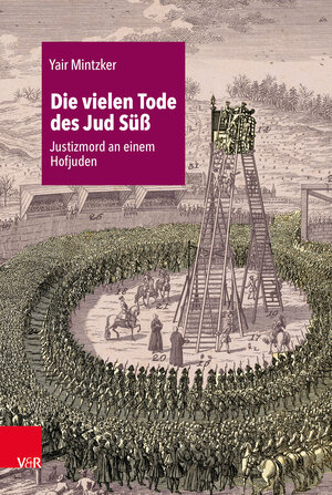 Buchcover Die vielen Tode des Jud Süß | Yair Mintzker | EAN 9783525370988 | ISBN 3-525-37098-9 | ISBN 978-3-525-37098-8