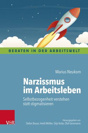 Buchcover Narzissmus im Arbeitsleben | Marius Neukom | EAN 9783525400289 | ISBN 3-525-40028-4 | ISBN 978-3-525-40028-9