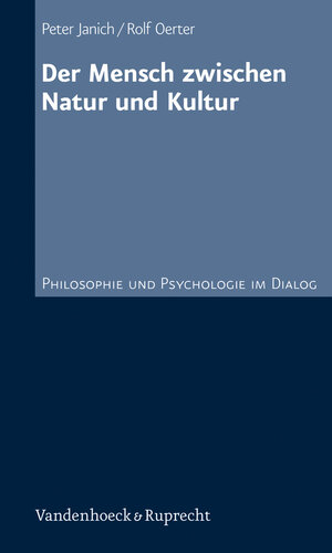 Buchcover Der Mensch zwischen Natur und Kultur | Peter Janich | EAN 9783525401804 | ISBN 3-525-40180-9 | ISBN 978-3-525-40180-4