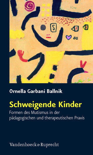 Buchcover Schweigende Kinder | Ornella Garbani Ballnik | EAN 9783525402016 | ISBN 3-525-40201-5 | ISBN 978-3-525-40201-6