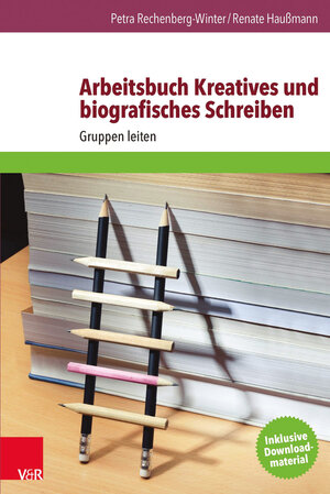 Buchcover Arbeitsbuch Kreatives und biografisches Schreiben | Petra Rechenberg-Winter | EAN 9783525402238 | ISBN 3-525-40223-6 | ISBN 978-3-525-40223-8