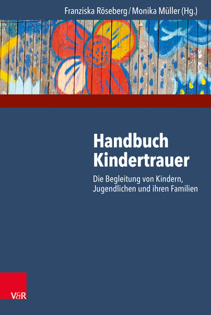 Buchcover Handbuch Kindertrauer  | EAN 9783525402276 | ISBN 3-525-40227-9 | ISBN 978-3-525-40227-6