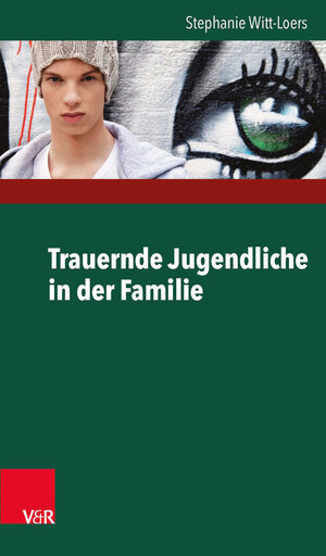 Buchcover Trauernde Jugendliche in der Familie | Stephanie Witt-Loers | EAN 9783525402290 | ISBN 3-525-40229-5 | ISBN 978-3-525-40229-0