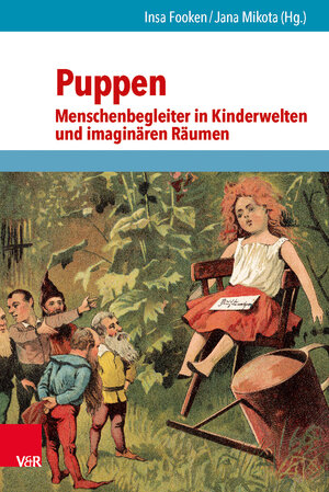 Buchcover Puppen – Menschenbegleiter in Kinderwelten und imaginären Räumen  | EAN 9783525402429 | ISBN 3-525-40242-2 | ISBN 978-3-525-40242-9