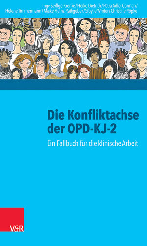 Buchcover Die Konfliktachse der OPD-KJ-2 | Inge Seiffge-Krenke | EAN 9783525402443 | ISBN 3-525-40244-9 | ISBN 978-3-525-40244-3