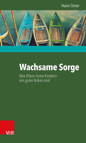 Buchcover Wachsame Sorge | Haim Omer | EAN 9783525402511 | ISBN 3-525-40251-1 | ISBN 978-3-525-40251-1