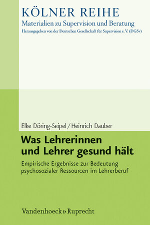 Buchcover Was Lehrerinnen und Lehrer gesund hält | Heinrich Dauber | EAN 9783525403440 | ISBN 3-525-40344-5 | ISBN 978-3-525-40344-0