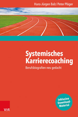Buchcover Systemisches Karrierecoaching | Hans-Jürgen Balz | EAN 9783525403723 | ISBN 3-525-40372-0 | ISBN 978-3-525-40372-3