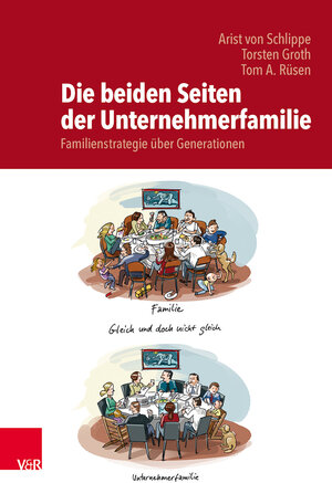 Buchcover Die beiden Seiten der Unternehmerfamilie | Arist von Schlippe | EAN 9783525403815 | ISBN 3-525-40381-X | ISBN 978-3-525-40381-5