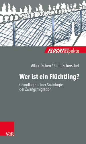 Buchcover Wer ist ein Flüchtling? | Albert Scherr | EAN 9783525404843 | ISBN 3-525-40484-0 | ISBN 978-3-525-40484-3