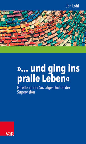 Buchcover »... und ging ins pralle Leben« | Jan Lohl | EAN 9783525404928 | ISBN 3-525-40492-1 | ISBN 978-3-525-40492-8