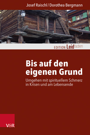 Buchcover Bis auf den eigenen Grund | Josef Raischl | EAN 9783525405505 | ISBN 3-525-40550-2 | ISBN 978-3-525-40550-5