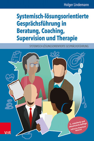 Buchcover Systemisch-lösungsorientierte Gesprächsführung in Beratung, Coaching, Supervision und Therapie | Holger Lindemann | EAN 9783525406335 | ISBN 3-525-40633-9 | ISBN 978-3-525-40633-5