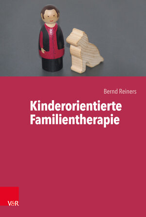 Buchcover Kinderorientierte Familientherapie | Bernd Reiners | EAN 9783525406526 | ISBN 3-525-40652-5 | ISBN 978-3-525-40652-6