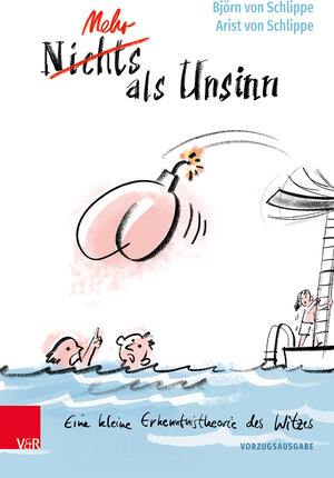 Buchcover Mehr als Unsinn – limitierte Vorzugsausgabe | Björn von Schlippe | EAN 9783525406953 | ISBN 3-525-40695-9 | ISBN 978-3-525-40695-3