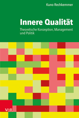Buchcover Innere Qualität | Kuno Rechkemmer | EAN 9783525406960 | ISBN 3-525-40696-7 | ISBN 978-3-525-40696-0