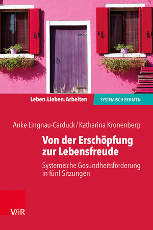 Buchcover Von der Erschöpfung zur Lebensfreude | Anke Lignau-Carduck | EAN 9783525407530 | ISBN 3-525-40753-X | ISBN 978-3-525-40753-0