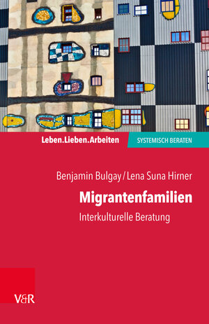 Buchcover Migrantenfamilien | Benjamin Bulgay | EAN 9783525407820 | ISBN 3-525-40782-3 | ISBN 978-3-525-40782-0