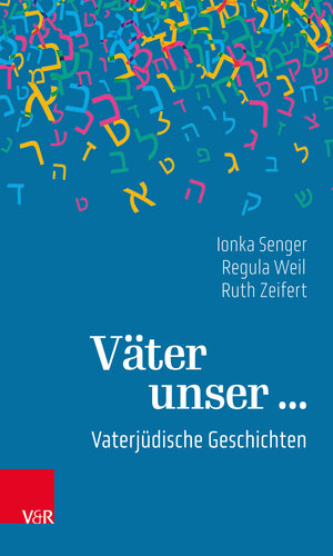 Buchcover Väter unser ... | Ionka Senger | EAN 9783525407882 | ISBN 3-525-40788-2 | ISBN 978-3-525-40788-2