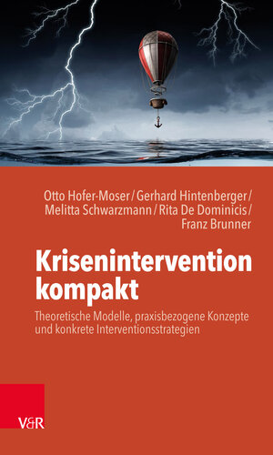 Buchcover Krisenintervention kompakt | Otto Hofer-Moser | EAN 9783525408513 | ISBN 3-525-40851-X | ISBN 978-3-525-40851-3