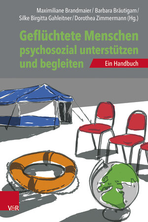 Buchcover Geflüchtete Menschen psychosozial unterstützen und begleiten  | EAN 9783525408667 | ISBN 3-525-40866-8 | ISBN 978-3-525-40866-7