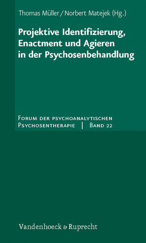 Buchcover Projektive Identifizierung, Enactment und Agieren in der Psychosenbehandlung  | EAN 9783525451236 | ISBN 3-525-45123-7 | ISBN 978-3-525-45123-6
