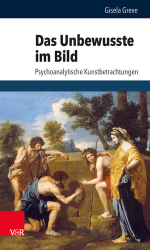 Buchcover Das Unbewusste im Bild | Gisela Greve | EAN 9783525451311 | ISBN 3-525-45131-8 | ISBN 978-3-525-45131-1