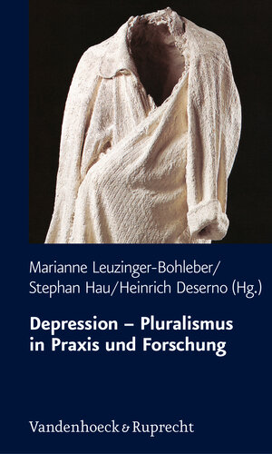 Buchcover Depression – Pluralismus in Praxis und Forschung  | EAN 9783525451649 | ISBN 3-525-45164-4 | ISBN 978-3-525-45164-9