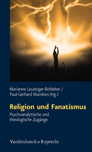 Buchcover Religion und Fanatismus  | EAN 9783525451847 | ISBN 3-525-45184-9 | ISBN 978-3-525-45184-7