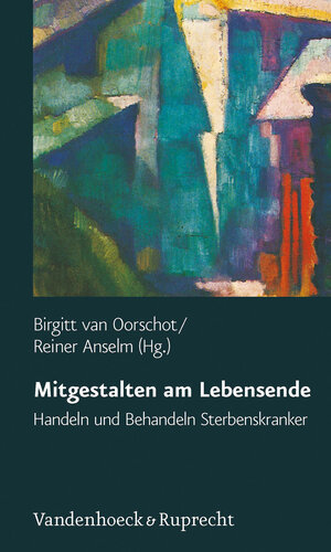 Buchcover Mitgestalten am Lebensende  | EAN 9783525453155 | ISBN 3-525-45315-9 | ISBN 978-3-525-45315-5