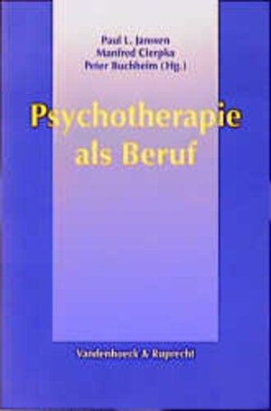 Buchcover Psychotherapie als Beruf  | EAN 9783525458174 | ISBN 3-525-45817-7 | ISBN 978-3-525-45817-4