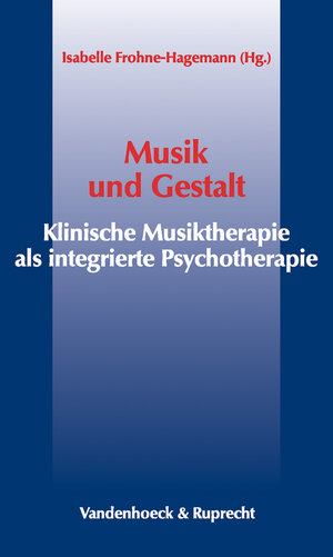 Buchcover Musik und Gestalt  | EAN 9783525458501 | ISBN 3-525-45850-9 | ISBN 978-3-525-45850-1